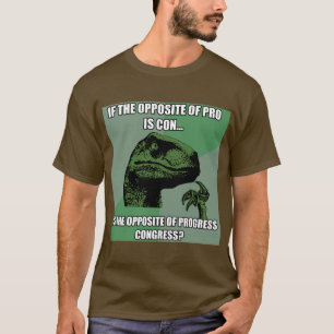 Philosoraptor framsteg Vs kongress Tee Shirt