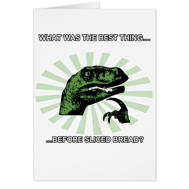 Philosoraptor skivade bröd hälsningskort (Framsidan)