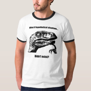 Philosoraptor: Vad om hypotetiska lägen… Tee Shirt