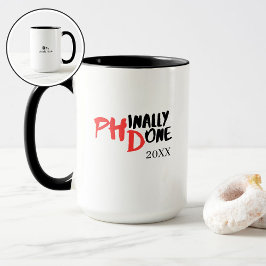 Phinally done - Funny PHD Graduation Quote Design Mugg