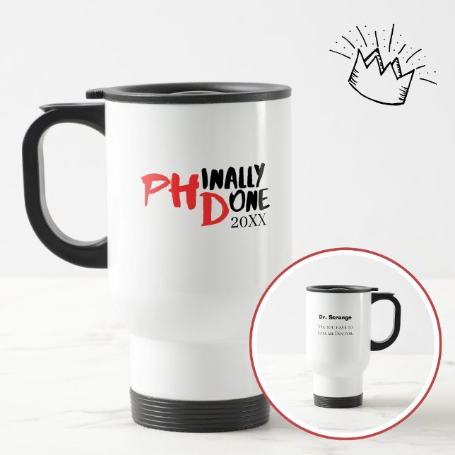 Phinally done - Funny PHD Graduation Quote Design Resemugg (Skapare uppladdad)