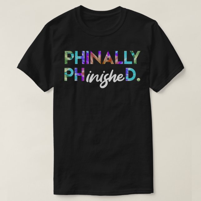 Phinally Pfinish Slutligen Avslutat Doktor Ph.D. T Shirt (Design framsida)