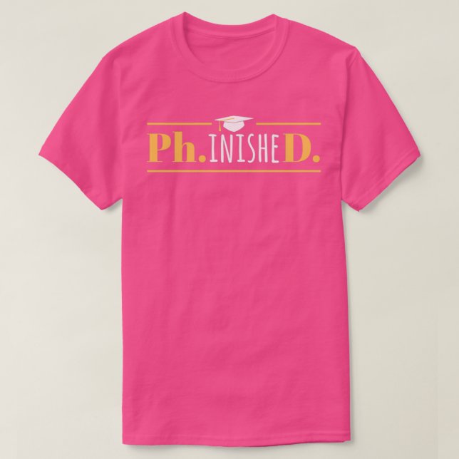 PhinisheD Funny Doctorate PhD Studenten T Shirt (Design framsida)