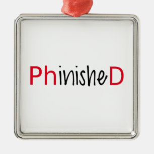 Phinished ordkonst, textdesignen för PhD avlägge Julgransprydnad Metall