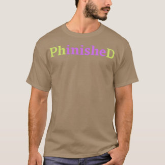 PhinisheD PhD i lila och grönt 1 T Shirt