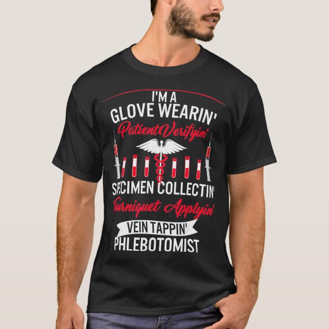 Phlebotomist Glove Wearing Patient Vein Tapping T Shirt (Framsida)