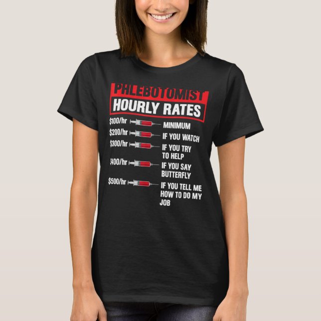 Phlebotomist Hourly Rate Phlebotomy Manar Kvinnor T Shirt (Framsida)