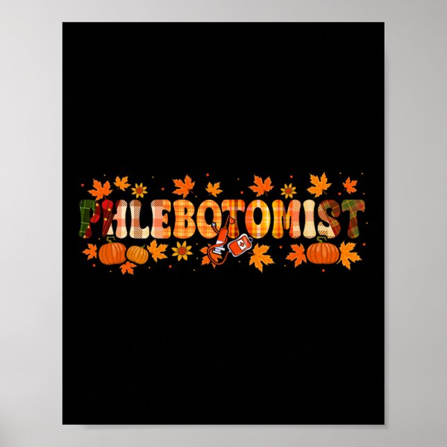 Phlebotomist Job Thanksgiving Höst löv Pumpkins Poster (Framsidan)