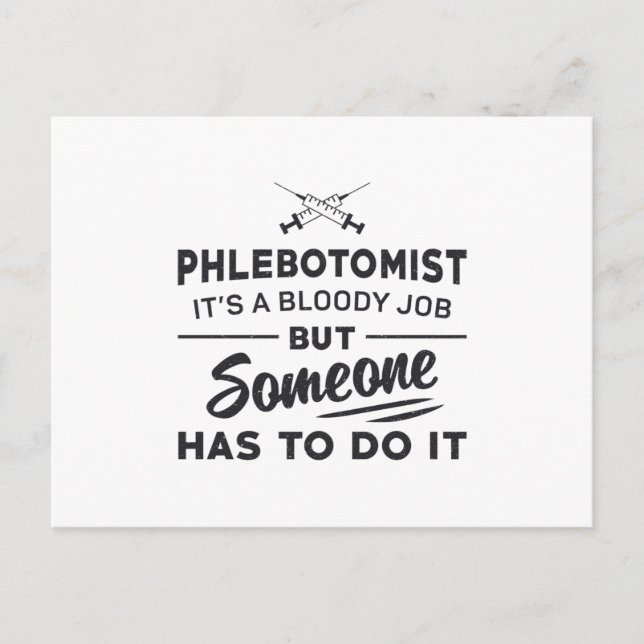 Phlebotomist måste göra det med Phlebotomi Kärlek- Vykort (Framsida)