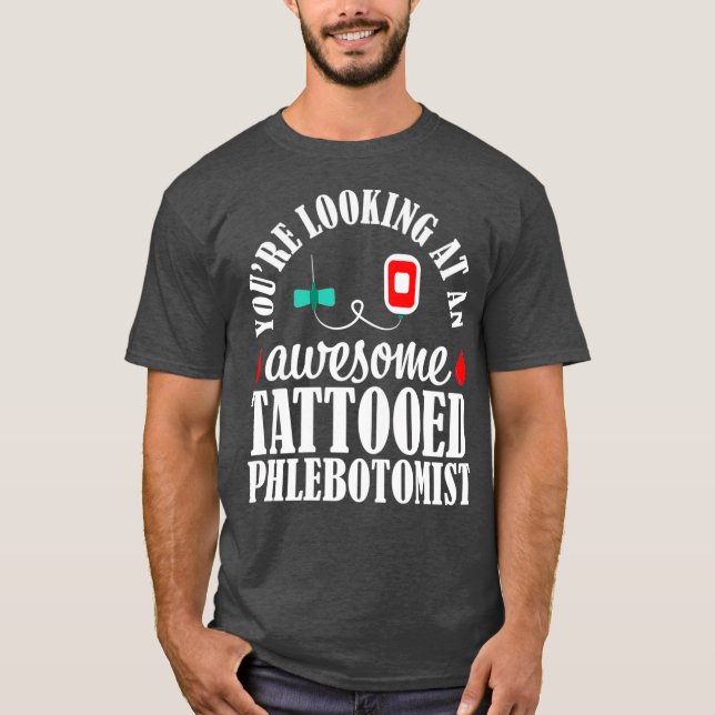 Phlebotomist Nurse Tattooed Phlebotomy Gift T Shirt (Framsida)
