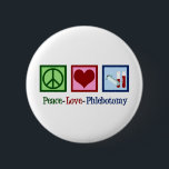 Phlebotomist Peace Kärlek Phlebotomy Office Knapp<br><div class="desc">En söt julklapp. Peace Kärlek Phlebotomy.</div>