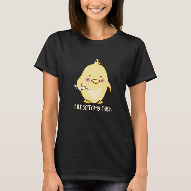 Phlebotomist Phlebotomy Chick   T Shirt (Framsida)