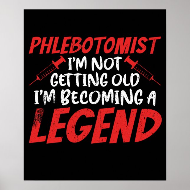 Phlebotomist Phlebotomy Legend Poster (Framsidan)