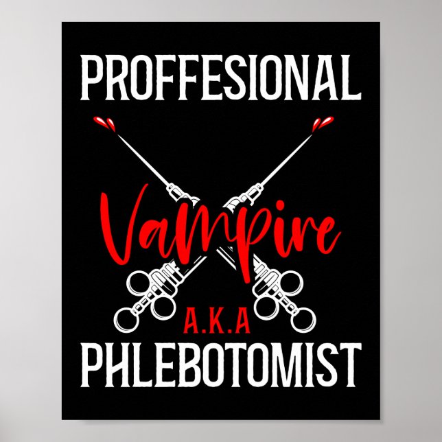 Phlebotomist Phlebotomy Professionell Vampire A.K. Poster (Framsidan)