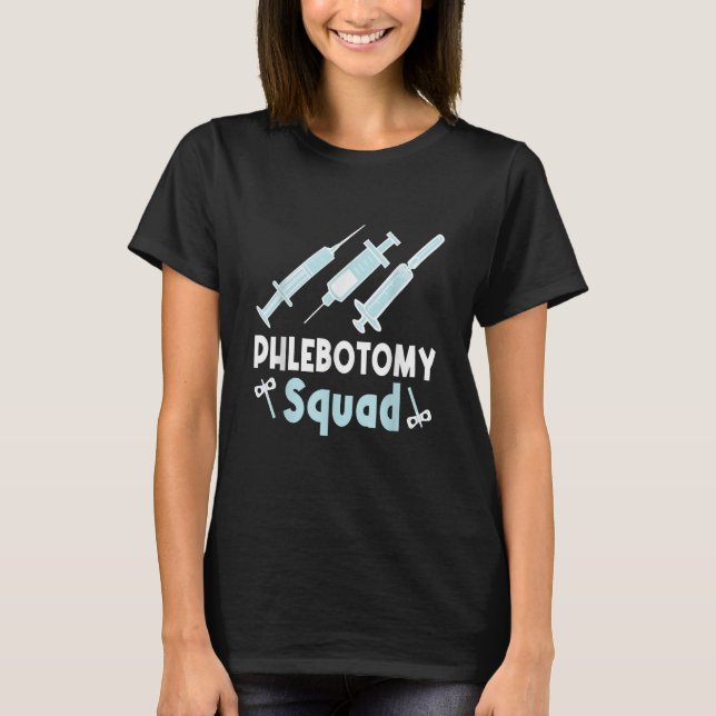 Phlebotomist Phlebotomy Squad T Shirt (Framsida)