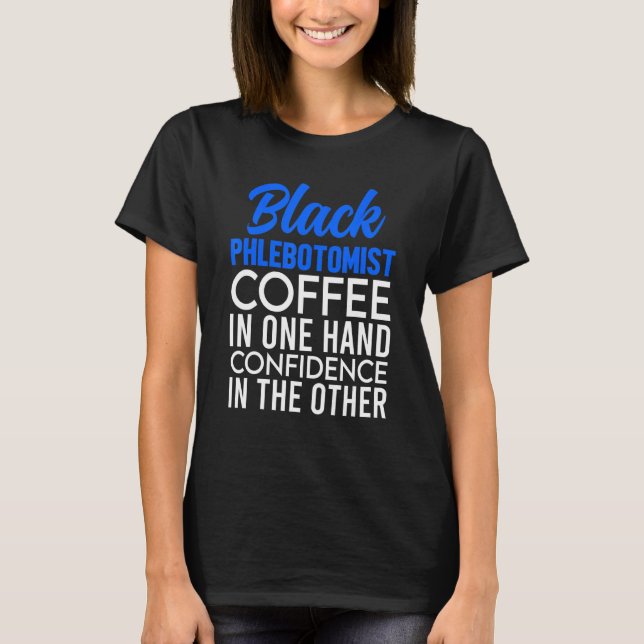 Phlebotomist Phlebotomy Technician 11 T Shirt (Framsida)