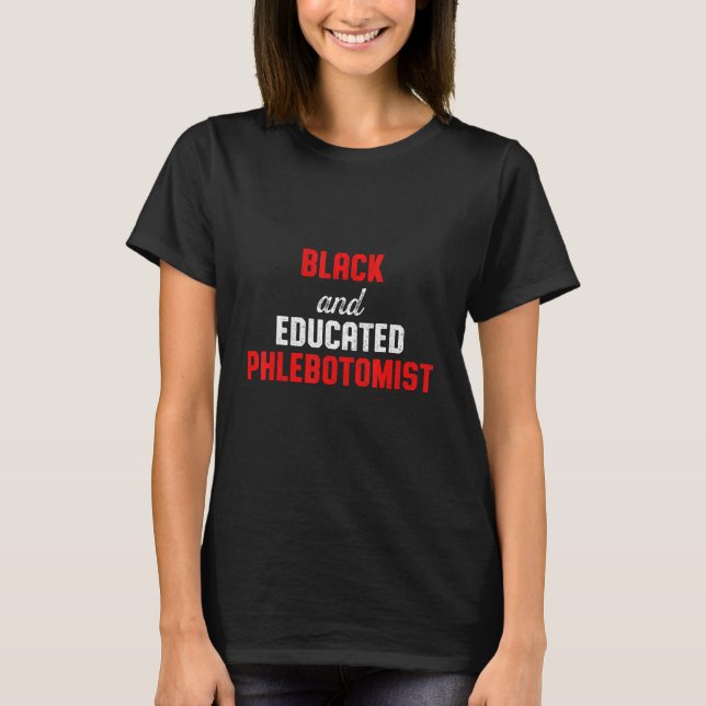 Phlebotomist Phlebotomy Technician 16 T Shirt (Framsida)