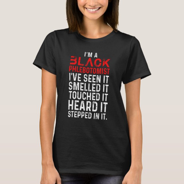 Phlebotomist Phlebotomy Technician 16 T Shirt (Framsida)