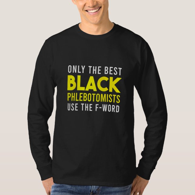 Phlebotomist Phlebotomy Technician 22 T Shirt (Framsida)
