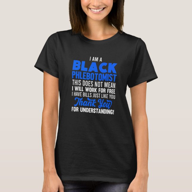 Phlebotomist Phlebotomy Technician 38 T Shirt (Framsida)
