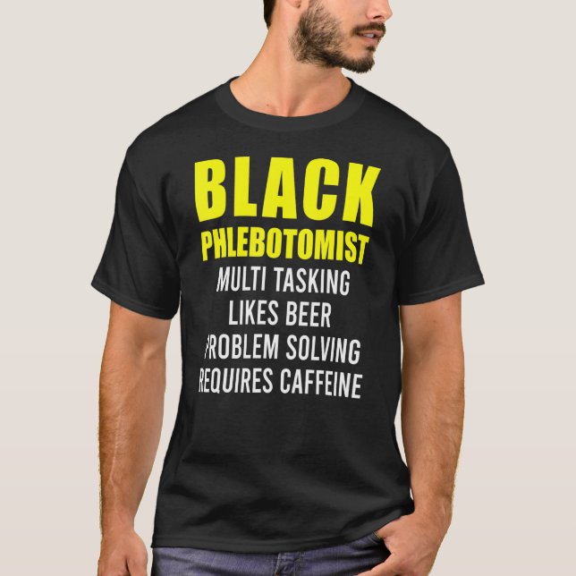 Phlebotomist Phlebotomy Technician 4 T Shirt (Framsida)