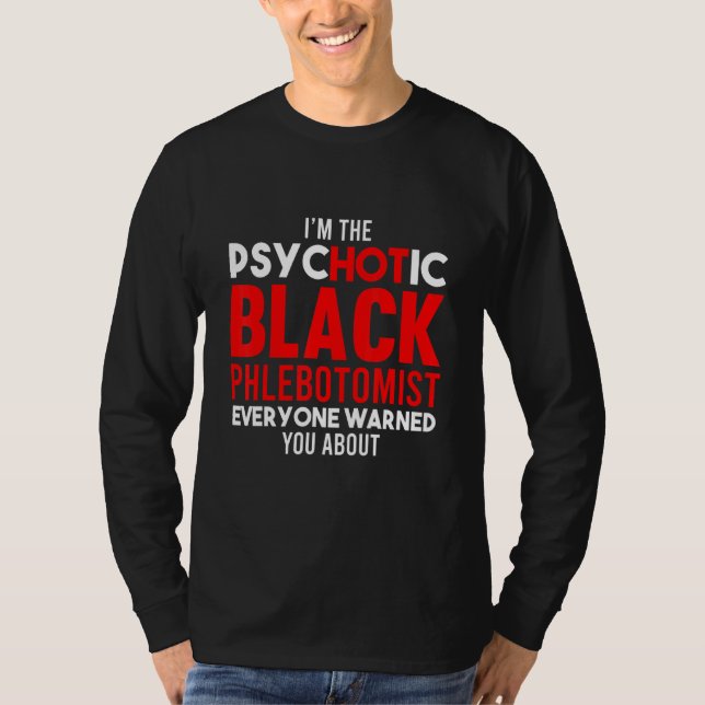 Phlebotomist Phlebotomy Technician 7 T Shirt (Framsida)