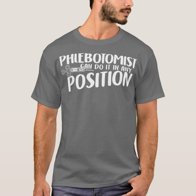 Phlebotomist Position Phlebotomy Technician T Shirt (Framsida)