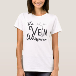 Phlebotomist, Vein Whisperer Nurse Phlebotomy T Shirt