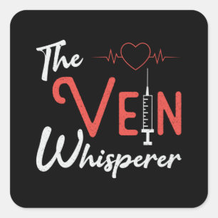Phlebotomist, Vein Whisperer Phlebotomy Gift Fyrkantigt Klistermärke