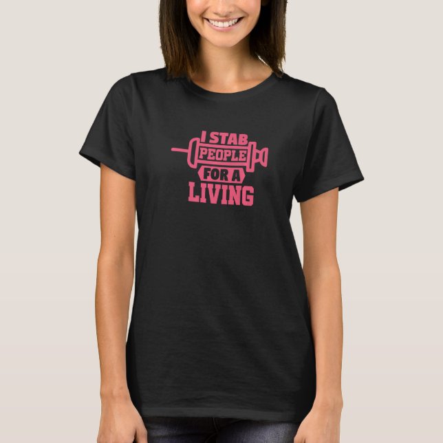 Phlebotomy Lab Technician Stab People Phlebotomi T Shirt (Framsida)