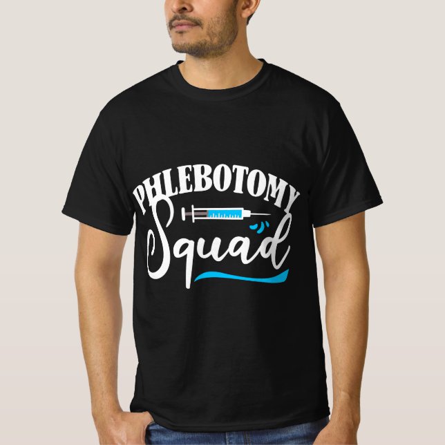 Phlebotomy Squad Phlebotomist Phlebotomy  T Shirt (Framsida)