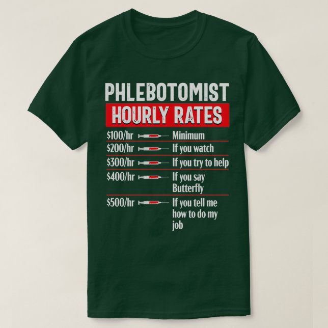 Phlebotomy Technician Phlebotomist Funny Medical N T Shirt (Design framsida)