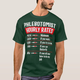 Phlebotomy Technician Phlebotomist Funny Medical N T Shirt