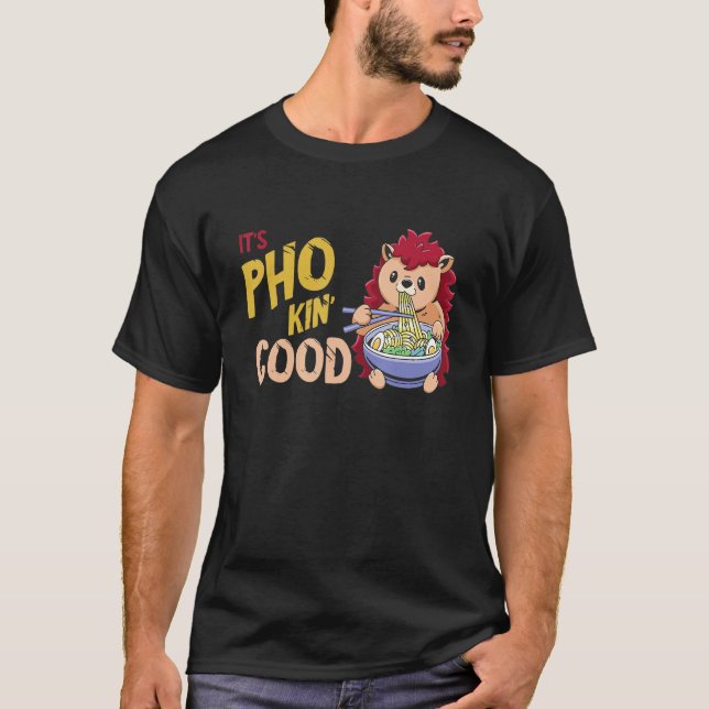 Pho Bowl Hedgehog Good Vietnamese Food  Food Pun J T Shirt (Framsida)