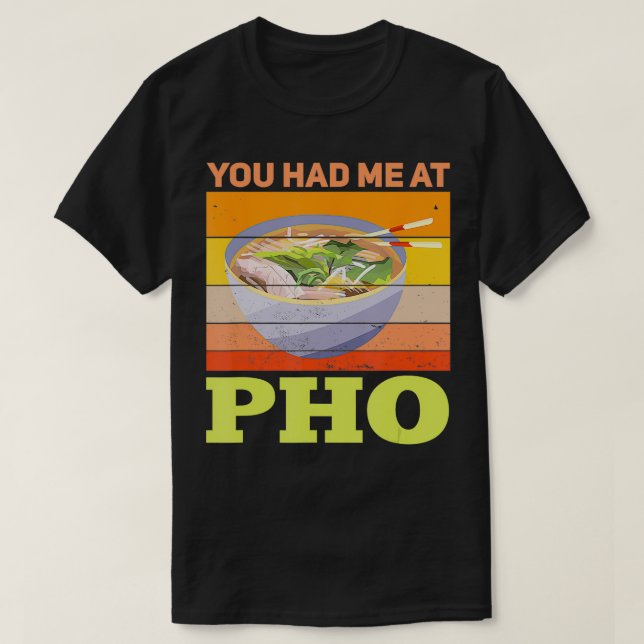 Pho du hade mig på Pho Retro Pho Älskare T Shirt (Design framsida)