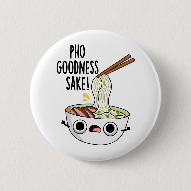 Pho Godhet Sake Funny Noodle Pun Knapp (Framsida)
