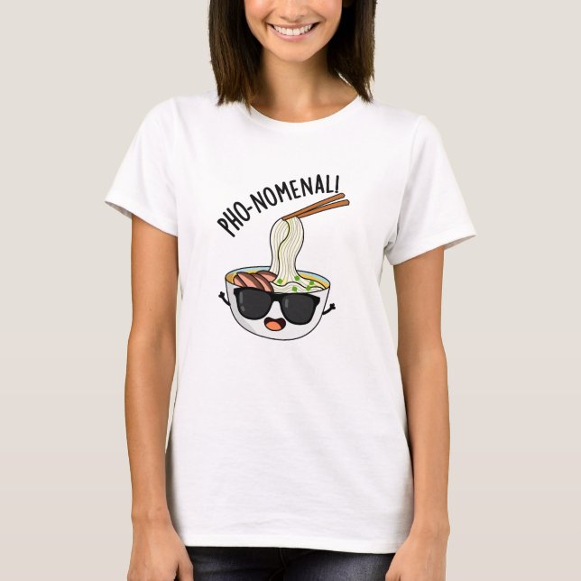 Pho-Nomenclature Funny Pho Soppa Pun T Shirt (Framsida)