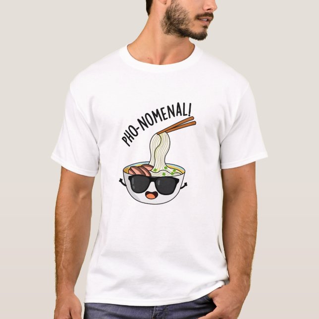 Pho-Nomenclature Funny Pho Soppa Pun T Shirt (Framsida)