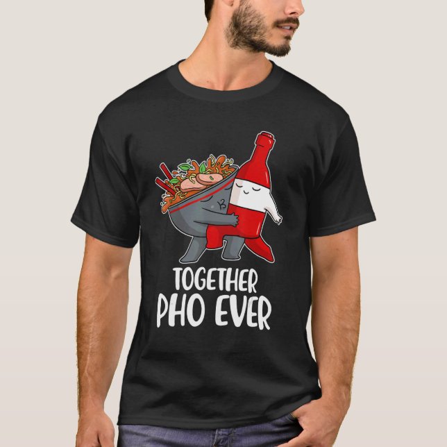 Pho Now 1 T Shirt (Framsida)