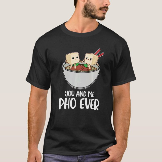 Pho Now 1 T Shirt (Framsida)