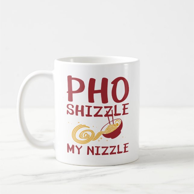 Pho Shizzle My Nizzle Kaffemugg (Vänster)