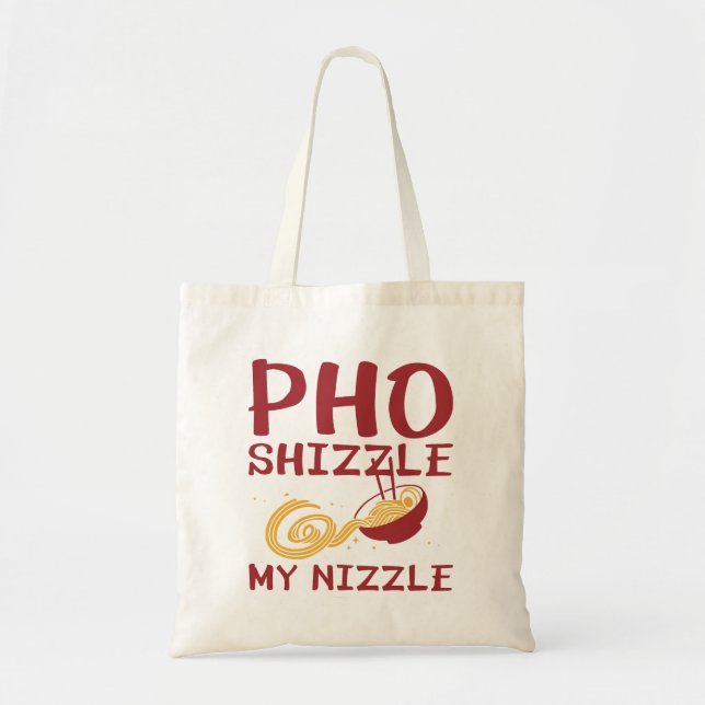 Pho Shizzle My Nizzle Tygkasse (Framsidan)