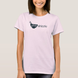 Pho Shizzle T-skjorta T Shirt