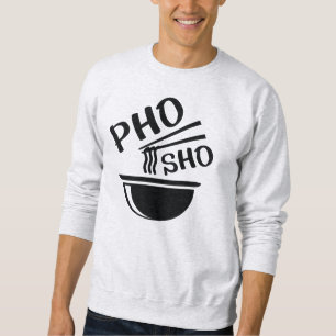 Pho Sho Lång Ärmad Tröja