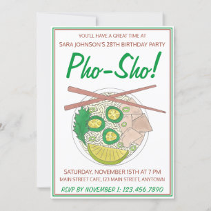 Pho Sho! Vietnamesisk Soppa Funny Födelsedagsfest Inbjudningar