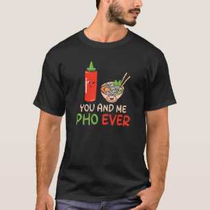 Pho Soppa, du och jag Pho, Pho Sriracha T Shirt
