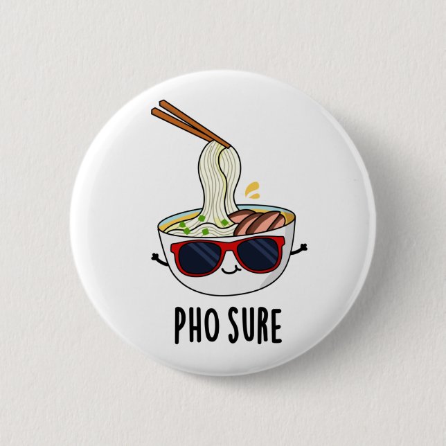 Pho Sure Funny Pho Soppa Noodle Pun Knapp (Framsida)