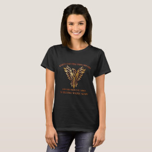 Phoenix fågellöneförhöjning från askakvinna t-shirt