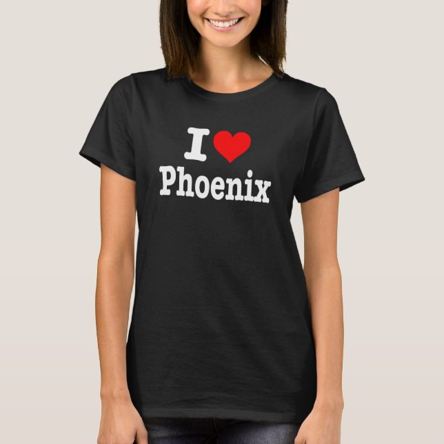Phoenix - I Kärlek Phoenix - I Heart Phoenix 1 T Shirt (Framsida)