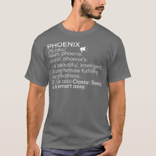 Phoenix Namn Phoenix Definition Phoenix Female nam T Shirt